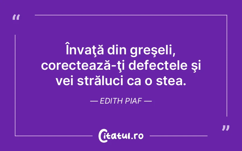 Citat Edith Piaf - citate viata