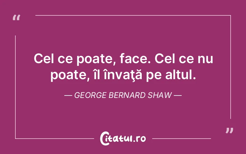 Citat George Bernard Shaw - citate viata