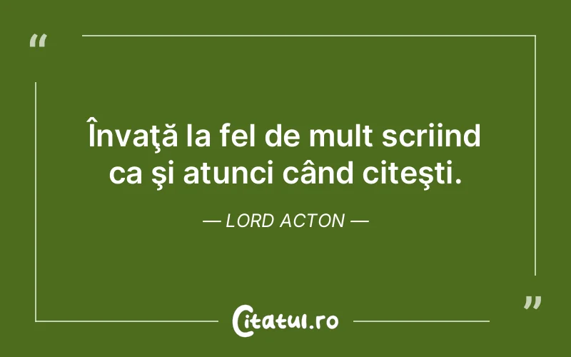 Citat Lord Acton - citate viata