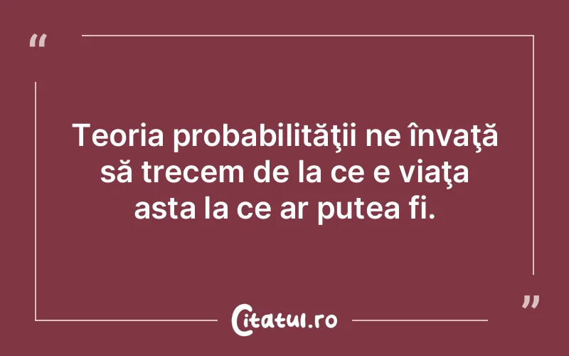 Citat Autor necunoscut - citate viata