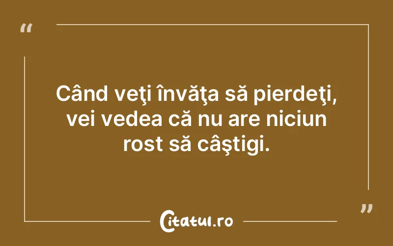 Citat Autor necunoscut - citate viata