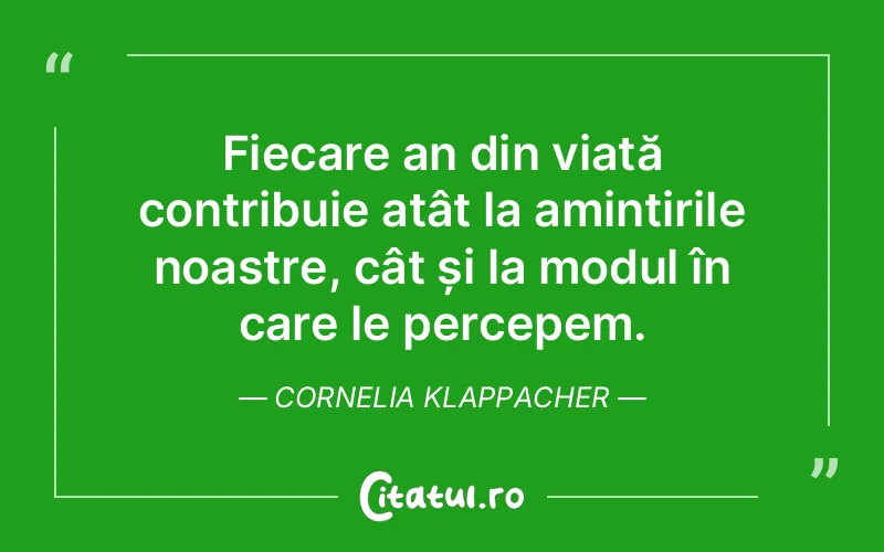 Citat Cornelia Klappacher - citate viata