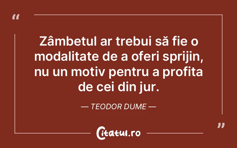Citat Teodor Dume - citate viata