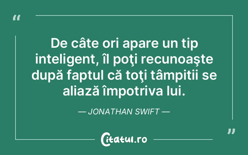 Citat Jonathan Swift - citate viata