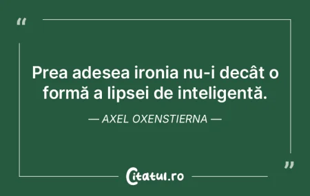 Un inteligent absolut ar fi un schelet c...