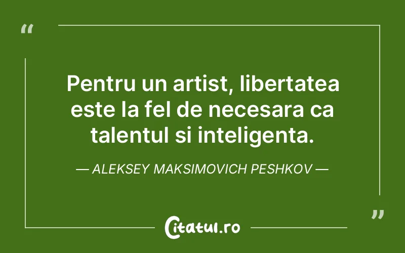 Citat Aleksey Maksimovich Peshkov - citate viata