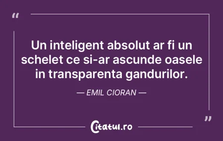 Inteligenta omeneasca nu e o misterioasa...