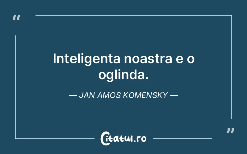 Citat Jan Amos Komensky - citate viata