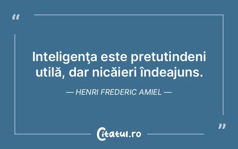 Citat Henri Frederic Amiel - citate viata