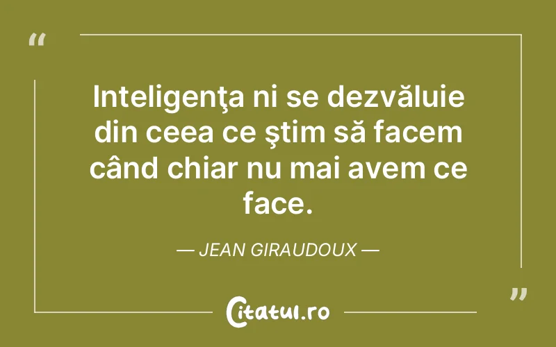 Citat Jean Giraudoux - citate viata