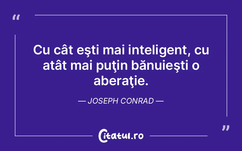 Citat Joseph Conrad - citate viata