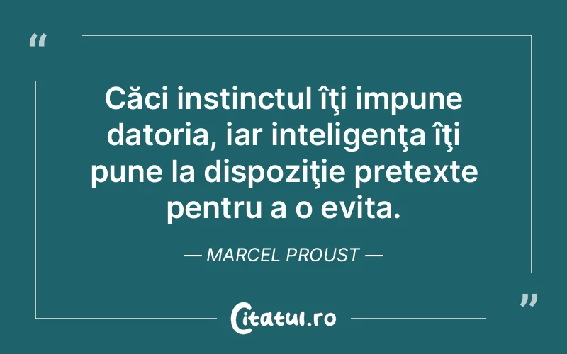 Citat Marcel Proust - citate viata