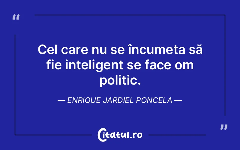 Citat Enrique Jardiel Poncela - citate viata