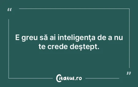 Nu poţi fi mai deştept decât nebunul;...