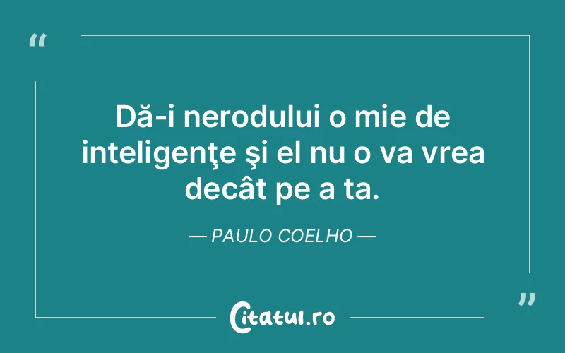 Citat Paulo Coelho - citate viata