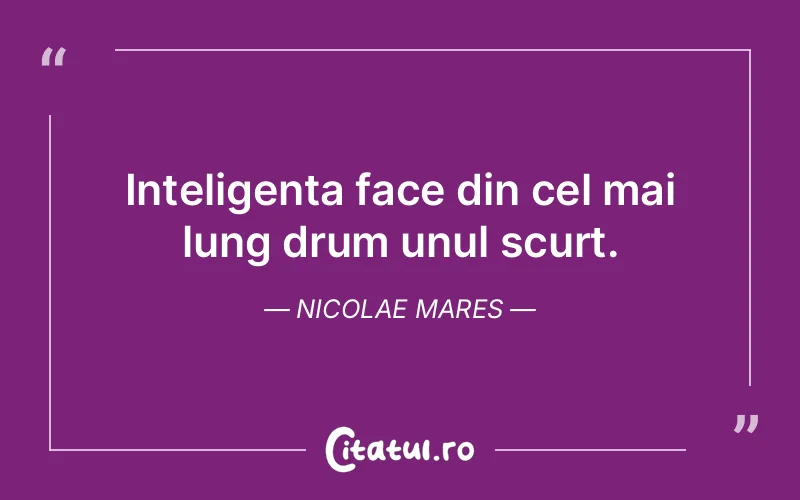 Citat Nicolae Mares - citate viata