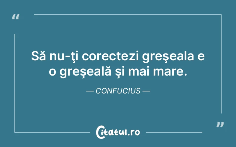 Citat Confucius - citate viata