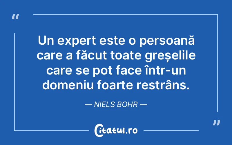 Citat Niels Bohr - citate viata
