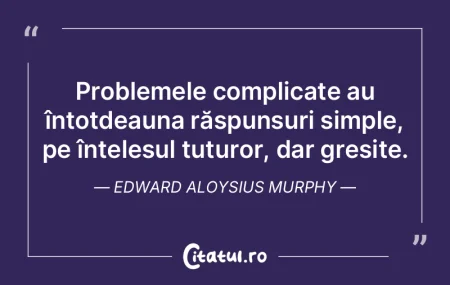 O mare greseala sa te crezi mai mult dec...