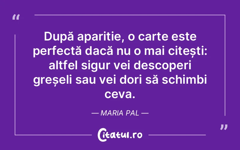 Citat Maria Pal - citate viata