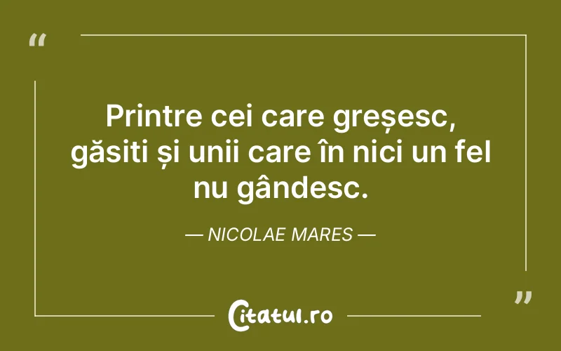 Citat Nicolae Mares - citate viata