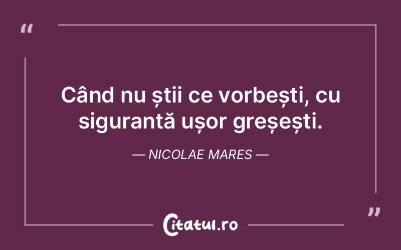 Citat Nicolae Mares - citate viata