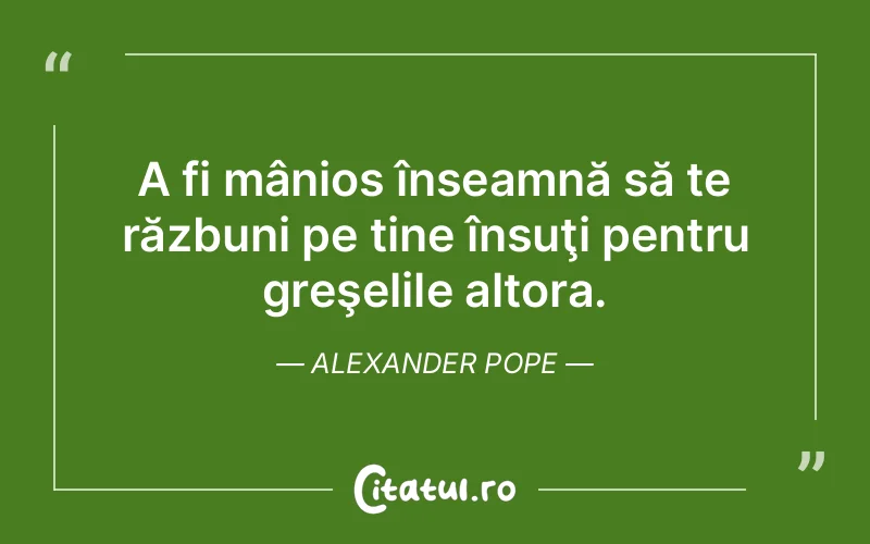 Citat Alexander Pope - citate viata