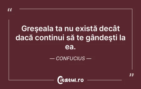 Adevăratele greşeli sunt acelea care n... Adevăratele greşeli sunt acelea care n...