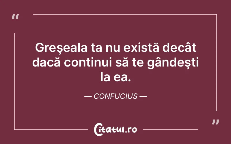 Citat Confucius - citate viata