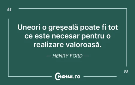 Un om de geniu nu face greşeli. Erorile... Un om de geniu nu face greşeli. Erorile...