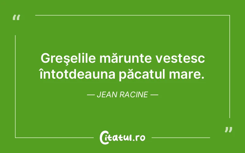 Citat Jean Racine - citate viata