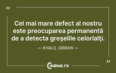 Trebuie să ne consolăm cu greşelile n...