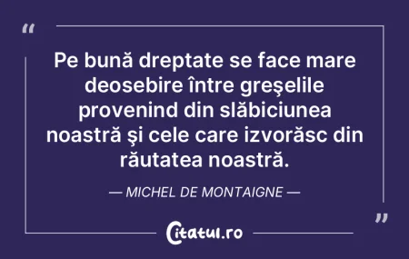 E preferabil să mi se arate greşeala. ...