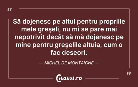 Greşelile care nu durează mult sunt î...
