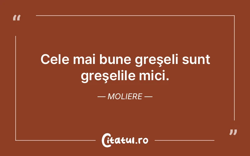 Citat Moliere - citate viata