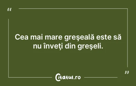 Am face mai puţine greşeli dacă am fi... Am face mai puţine greşeli dacă am fi...