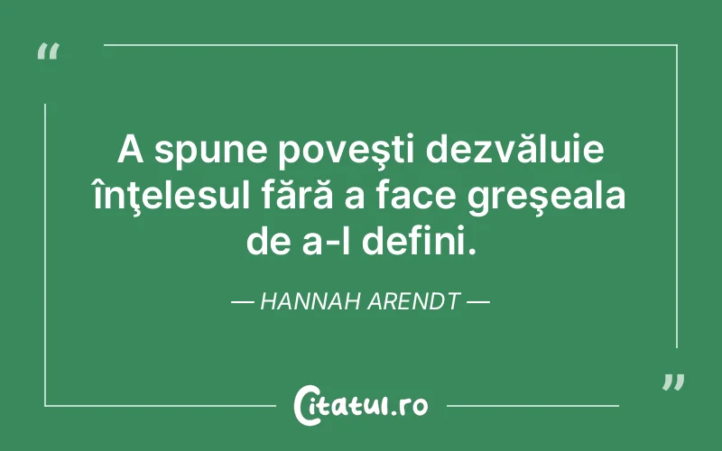 Citat Hannah Arendt - citate viata