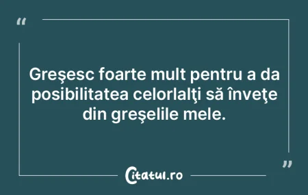Vom face în aşa fel încât greşelile...