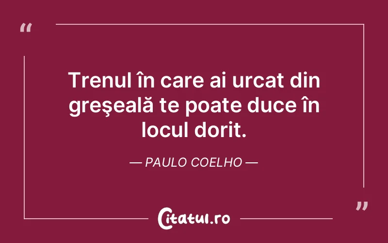 Citat Paulo Coelho - citate viata