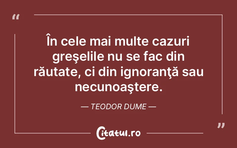 Citat Teodor Dume - citate viata