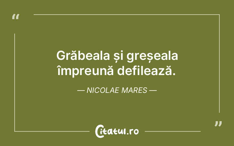 Citat Nicolae Mares - citate viata