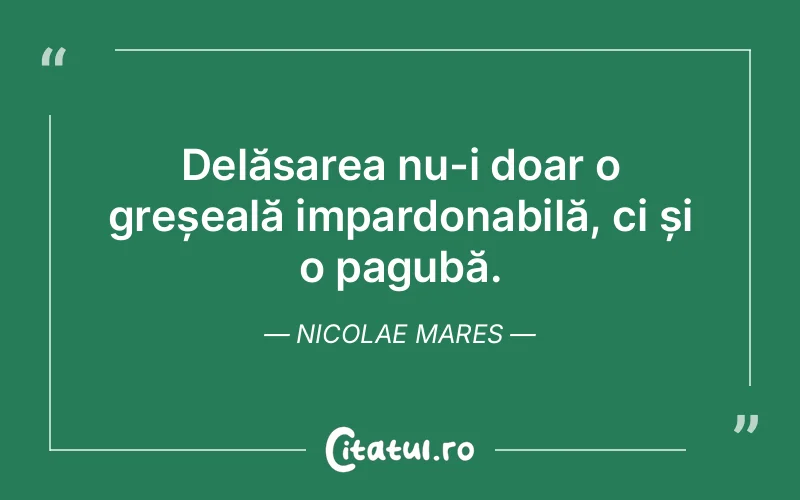 Citat Nicolae Mares - citate viata
