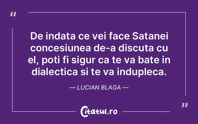 Citat Lucian Blaga - citate viata