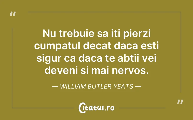 Citat William Butler Yeats - citate viata