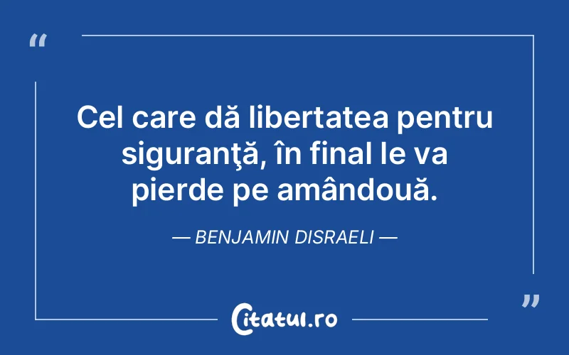 Citat Benjamin Disraeli - citate viata