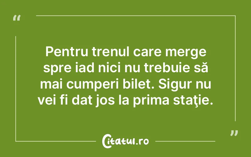 Citat Autor necunoscut - citate viata