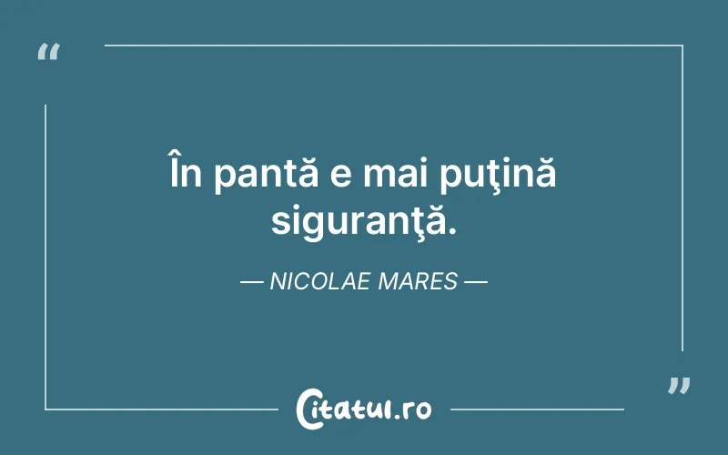 Citat Nicolae Mares - citate viata