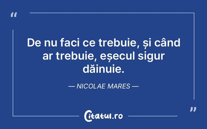 Citat Nicolae Mares - citate viata