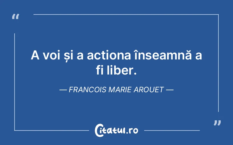 Citat Francois Marie Arouet - citate viata