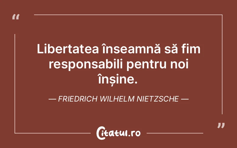Citat Friedrich Wilhelm Nietzsche - citate viata